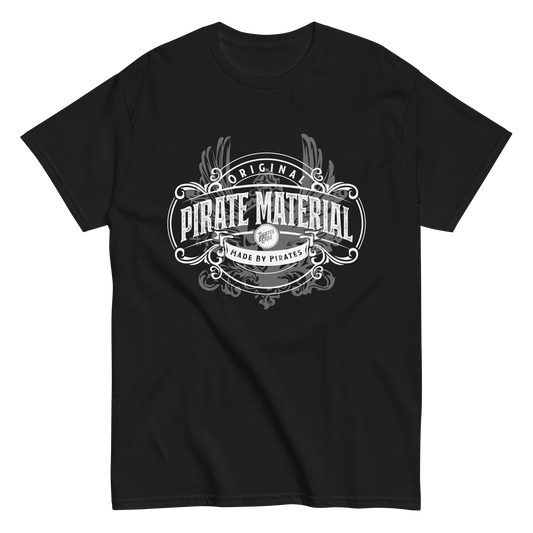 Original Pirate Material Part 2 T-Shirt