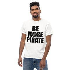 Pirate's Grog TShirt - 'Be More Pirate'